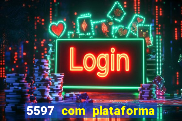 5597 com plataforma de jogos